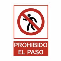 letrero prohibido el paso